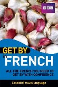 Enlarge image Cover: Get By In French - BBC Active
