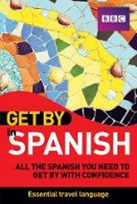Enlarge image Cover: Get By In Spanish - BBC Active