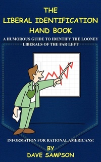 Enlarge image Cover: The Liberal Identification Hand Book - AuthorHouse