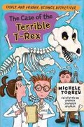 Cover: The Case of the Terrible T. rex - Sterling Juvenile