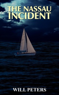Enlarge image Cover: The Nassau Incident - AuthorHouse