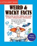 Cover: A Little Giant (R) Book: Weird & Wacky Facts - Sterling Juvenile