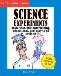 Enlarge image Cover: A Little Giant (R) Book: Science Experiments - Sterling Juvenile