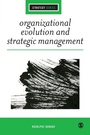 Cover: Organizational Evolution and Strategic Management - SAGE Publications Inc