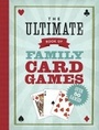 Cover: The Ultimate Book of Family Card Games - Sterling