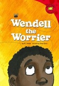 Cover: Wendell the Worrier - Picture Window Books