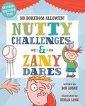 Cover: Nutty Challenges and Zany Dares - Sterling Juvenile