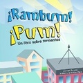 Cover: !Rambum! !Pum!: Un Libro Sobre Tormentas (Rumble, Boom!: A Book about Thunderstorms) - Picture Window Books