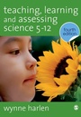 Cover: Teaching, Learning and Assessing Science 5 - 12 - SAGE Publications Inc