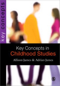 Enlarge image Cover: Key Concepts in Childhood Studies - SAGE Publications Ltd