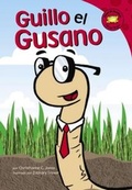 Cover: Guillo El Gusano - Picture Window Books