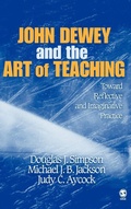 Cover: John Dewey and the Art of Teaching - SAGE Publications Inc