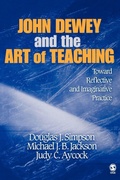 Cover: John Dewey and the Art of Teaching - SAGE Publications Inc
