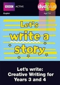 Cover: Let's Write a Story Y3/4 DVD Plus Pack - BBC Active