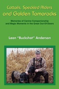 Cover: Cattails, Speckled Alders and Golden Tamaracks - AuthorHouse