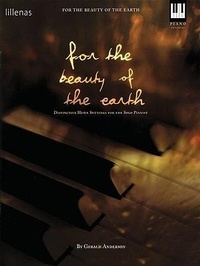 Abbildung von: For the Beauty of the Earth: Distinctive Hymn Settings for the Solo Pianist - LILLENAS PUB CO