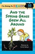 Cover: And the Spring Grass Grew All Around: Level 1 - Sterling Juvenile