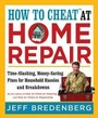 Cover: How to Cheat at Home Repair - Sterling