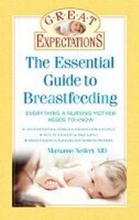 Enlarge image Cover: Great Expectations: The Essential Guide to Breastfeeding - Sterling