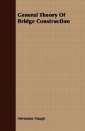Cover: General Theory Of Bridge Construction - Read Books
