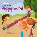 Cover: Manners on the Playground - Picture Window Books