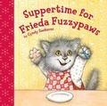 Cover: Suppertime for Frieda Fuzzypaws - Sterling Juvenile