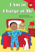 Cover: I Am in Charge of Me - Picture Window Books