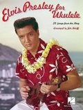 Cover: Elvis Presley for Ukulele - Hal Leonard Corporation