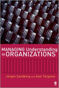 Enlarge image Cover: Managing Understanding in Organizations - SAGE Publications Inc