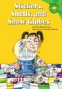 Cover: Stickers, Shells, and Snow Globes - Picture Window Books