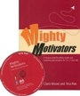 Cover: Mighty Motivators - SAGE Publications Inc
