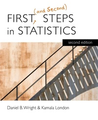 Enlarge image Cover: First (and Second) Steps in Statistics - SAGE Publications Inc