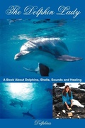 Cover: The Dolphin Lady - AuthorHouse