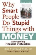 Cover: Why Smart People Do Stupid Things with Money - Sterling