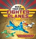 Cover: Build Your Own Fighter Planes - Sterling
