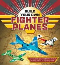 Abbildung von: Build Your Own Fighter Planes - Sterling