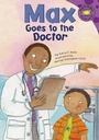 Cover: Max Goes to the Doctor - Picture Window Books