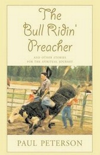 Enlarge image Cover: The Bull Ridin' Preacher - Xlibris Corporation