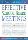 Cover: A Practical Guide to Effective School Board Meetings - Corwin Press Inc