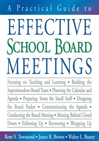 Enlarge image Cover: A Practical Guide to Effective School Board Meetings - Corwin Press Inc