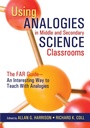 Cover: Using Analogies in Middle and Secondary Science Classrooms - Corwin Press Inc