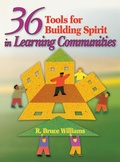 Cover: 36 Tools for Building Spirit in Learning Communities - Corwin Press Inc