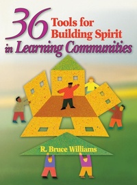 Enlarge image Cover: 36 Tools for Building Spirit in Learning Communities - Corwin Press Inc