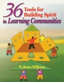 Cover: 36 Tools for Building Spirit in Learning Communities - Corwin Press Inc