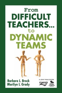 Enlarge image Cover: From Difficult Teachers . . . to Dynamic Teams - Corwin Press Inc