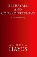 Cover: Betrayals and Confrontations - Xlibris Corporation