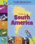 Cover: Atlas of South America - Picture Window Books