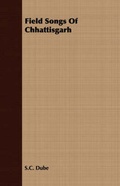 Cover: Field Songs Of Chhattisgarh - Read Books