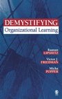 Cover: Demystifying Organizational Learning - SAGE Publications Inc