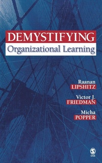 Enlarge image Cover: Demystifying Organizational Learning - SAGE Publications Inc